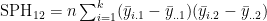 $\mathrm{SPH}_{12} = n \sum_{i=1}^k (\bar{y}_{i.1} - \bar{y}_{..1})(\bar{y}_{i.2} - \bar{y}_{..2})$